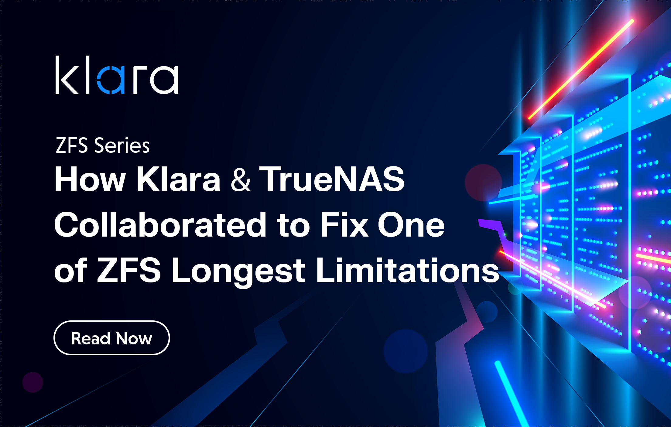 How Klara and TrueNAS collaborated to fix one of ZFS’s longest standing limitations​